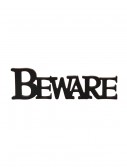 Black Beware Cutout Sign, halloween costume (Black Beware Cutout Sign)